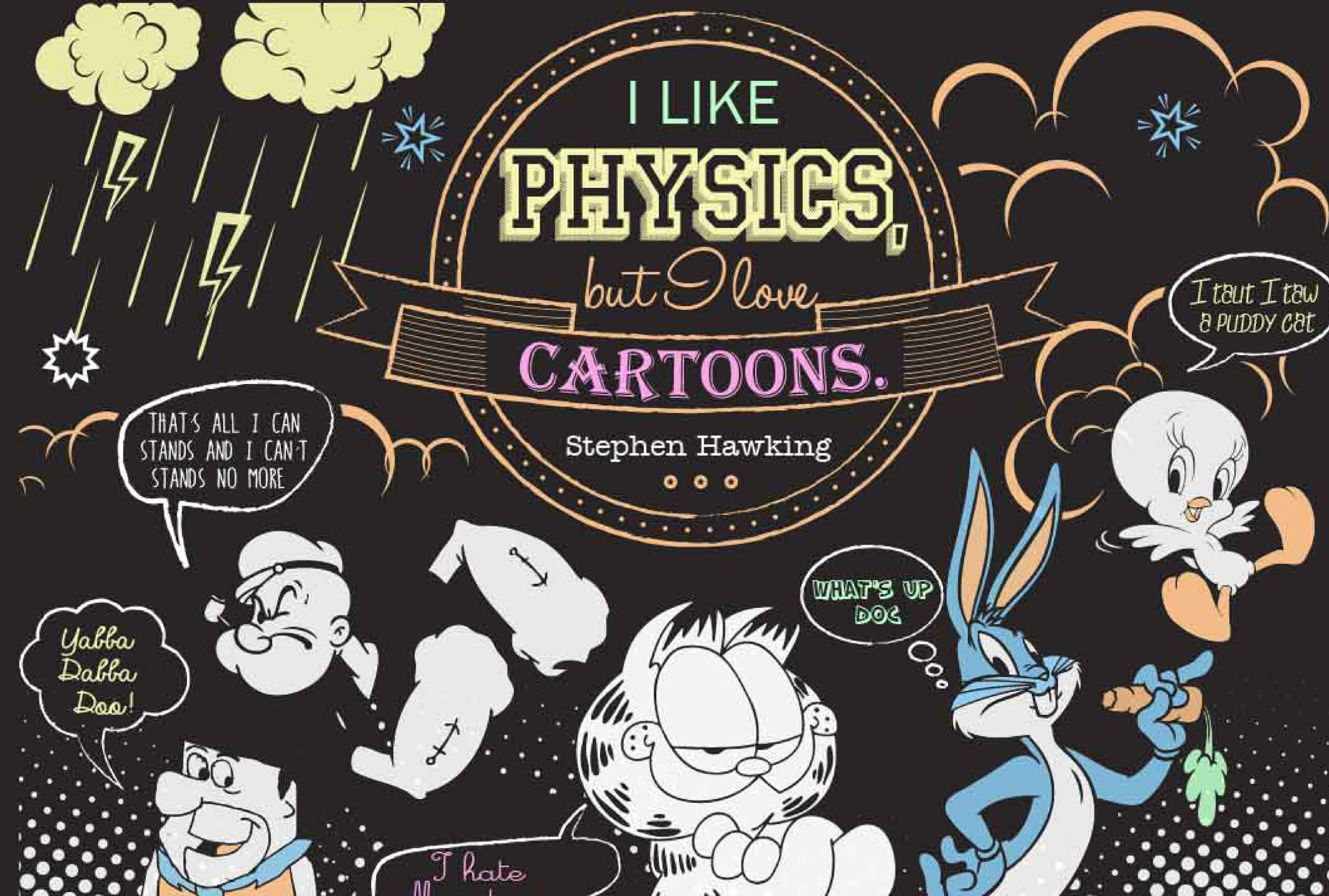 Starmark "I like physics, but I love cartoons" Stephen Hawking quote poster with classic cartoon characters on a dark background